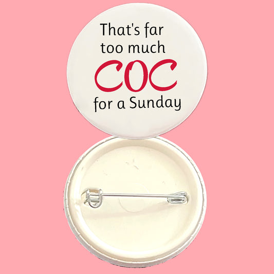 Carry on Crafting "That's far too much COC for a Sunday" badge